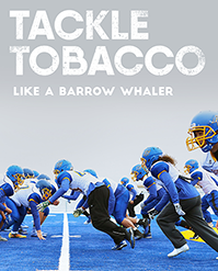 Tackle Tobacco like a Barrow Whaler