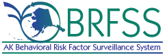 Alaska Behavioral Risk Factor Surveillance System (BRFSS) Survey