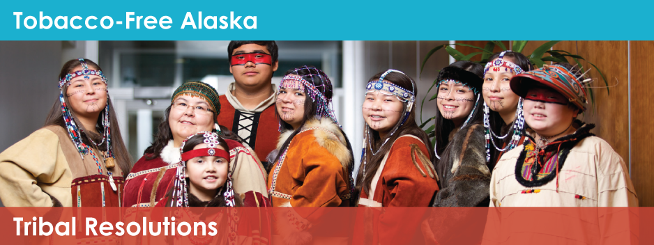 Tobacco-Free Alaska - Tribal Resolutions