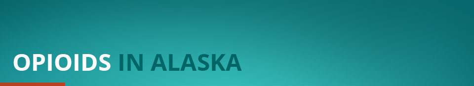Opioids in Alaska home page banner.
