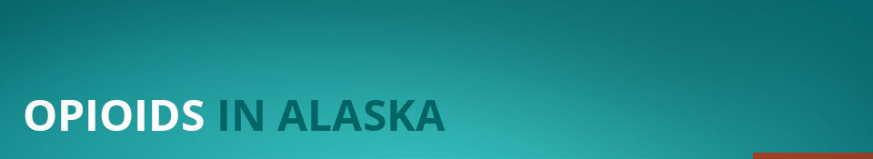 Opioids in Alaska