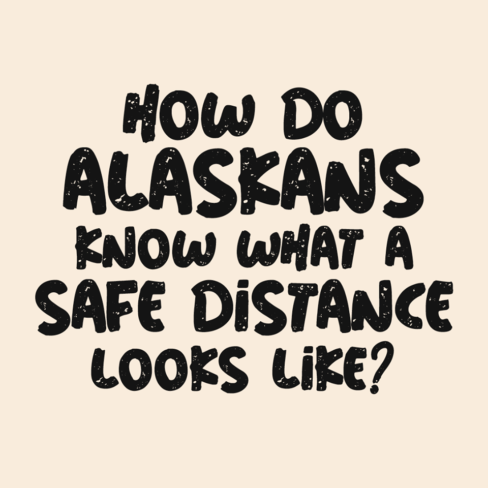 How do Alaskans know what a safe distance looks like?
