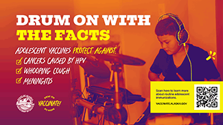 Thumbnail for Adolescent Immunizations: Drum on with the facts