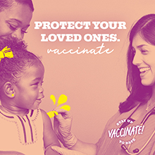 Protect your loved ones: vaccinate