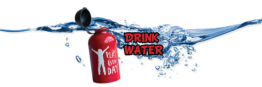 Drink water message with a red Play Every Day water bottle in front of a swoosh/wave of refreshing water