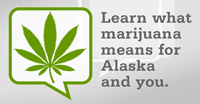 Learn what marijuana means for Alaska and you