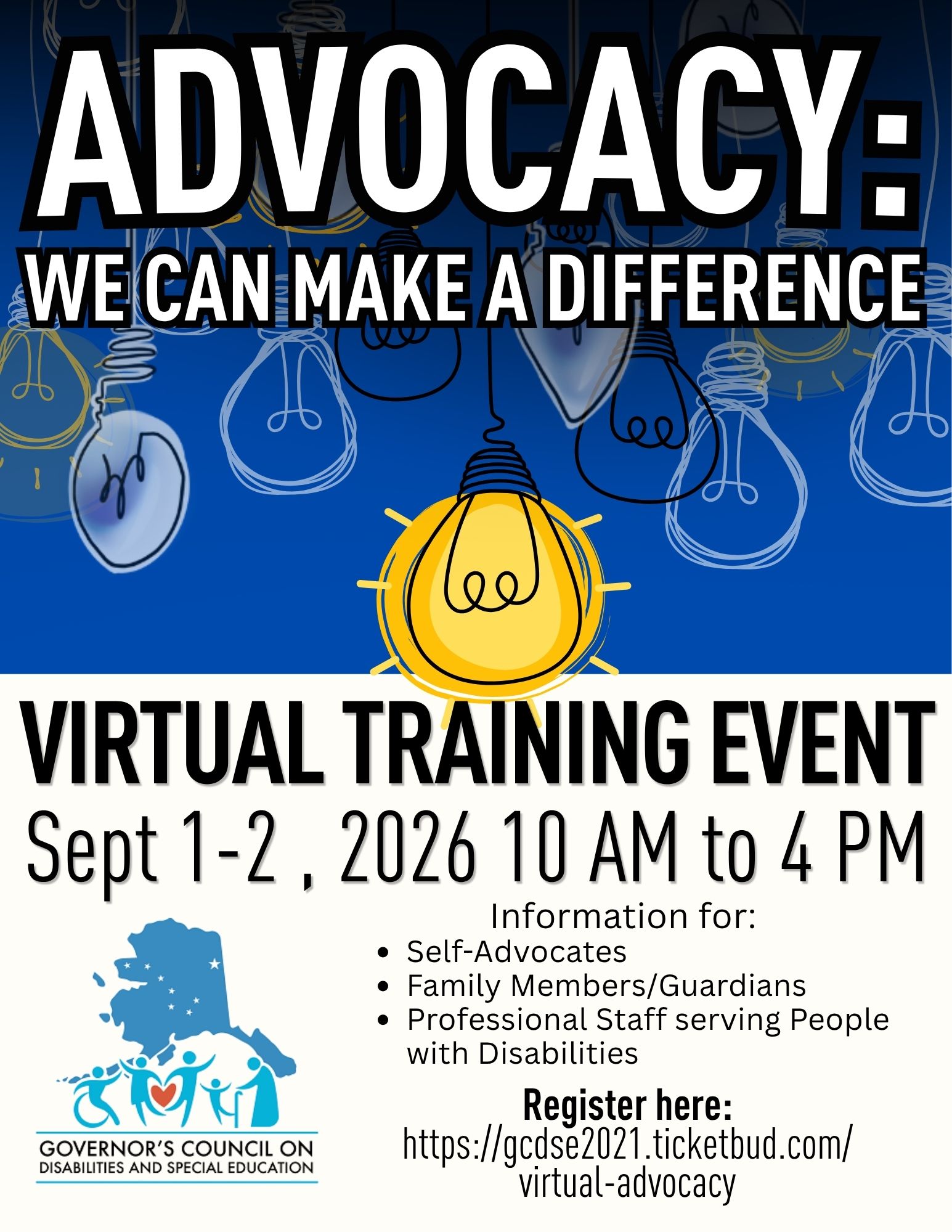Flyer for virtual GCDSE Advocacy Training Event. Advocacy we can make a difference. September 1-2, 2026 10am-4pm. Information for: Self Advocates, Family members/ guardians, professional staff serving people with disabilities. Register information in website post