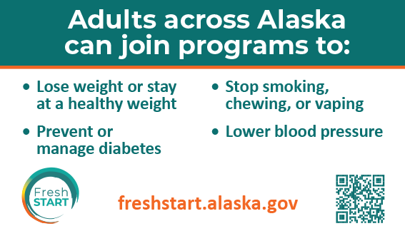 Fresh Start 2-sided business/wallet card with info and links to programs for better health. "Adults across AK can joing programs to: Lose weight/stay at a health weight; prevent or manage diabetes; Stop smoking, chewing, or vaping; lower blood pressure."