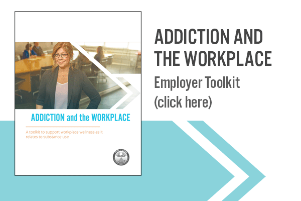 Addiction and the Workplace Employer Toolkit graphic and link.